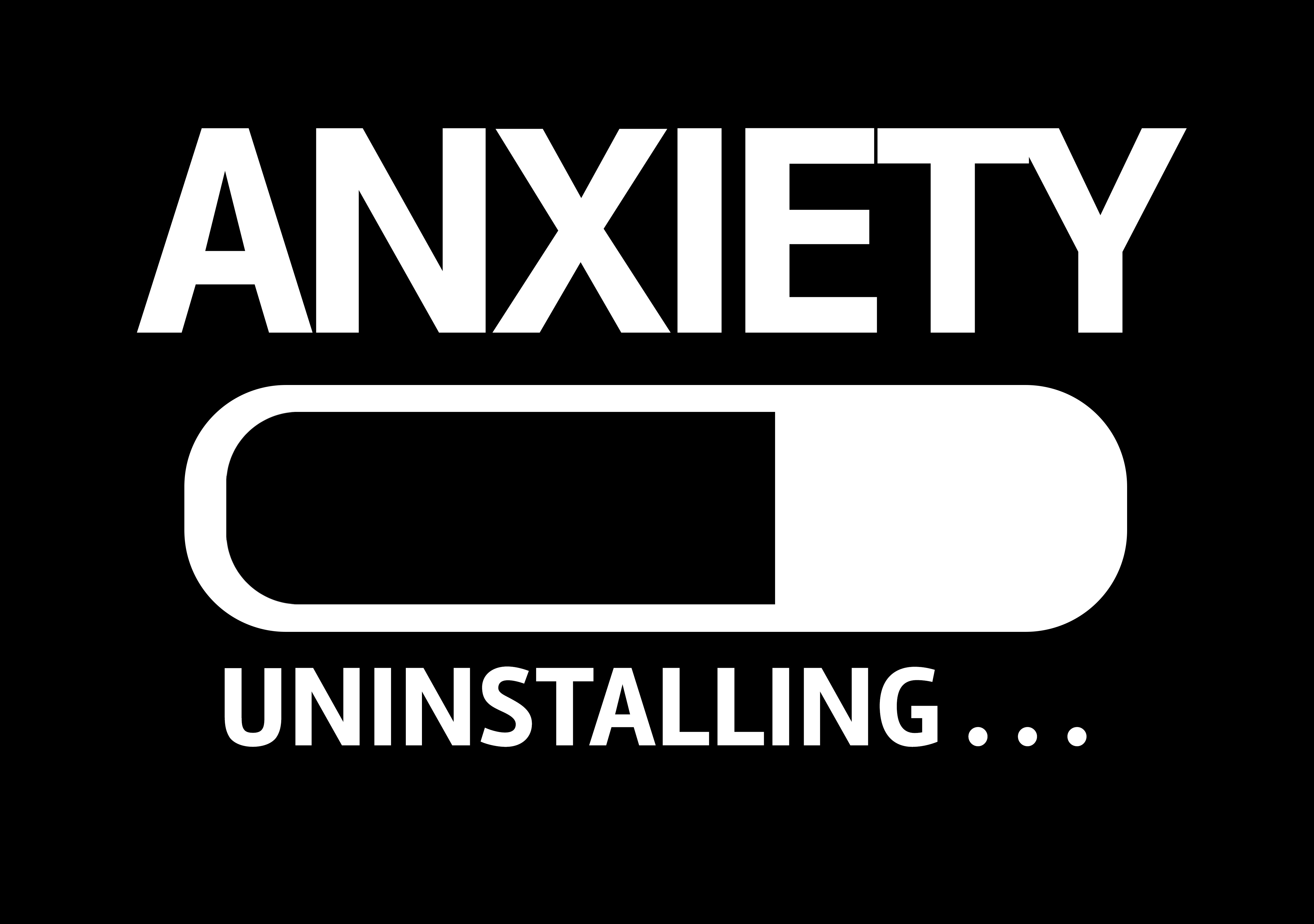 anxiety uninstalling with loading bar